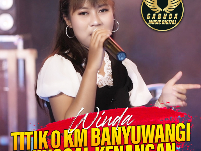 Titik 0 KM Banyuwangi Ninggal Kenangan (Single)