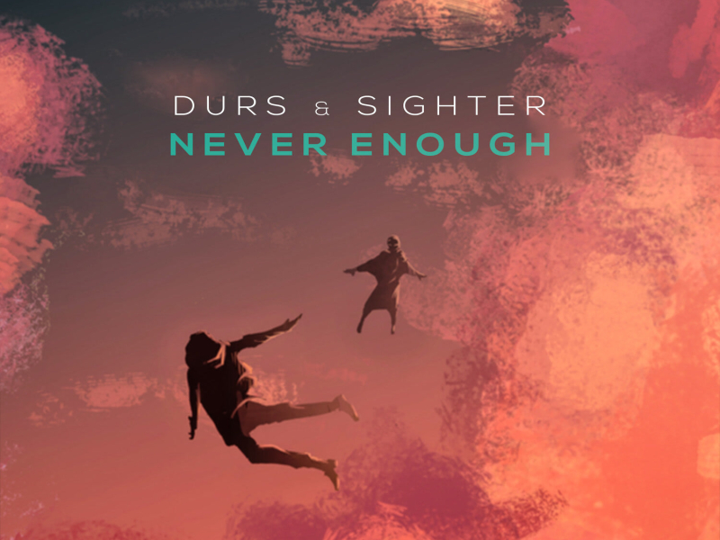 Never Enough (Single)