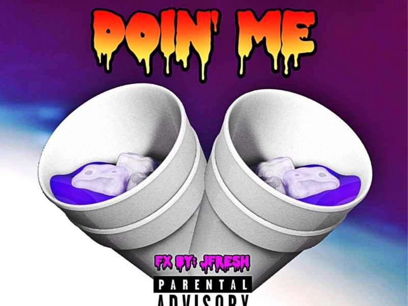 Doin Me (feat. Yung Rush) (Single)