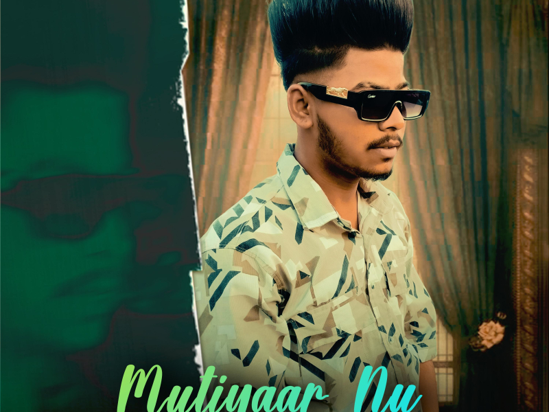 Mutiyaar Nu (Single)