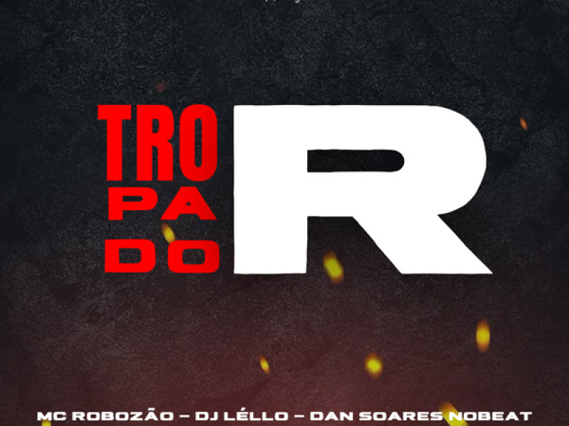 Tropa Do R (Single)