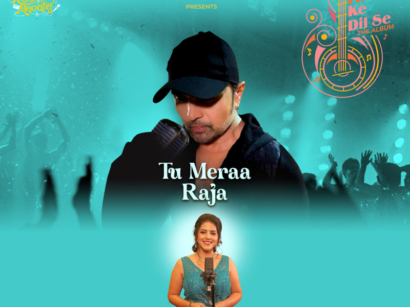 Tu Meraa Raja (Single)