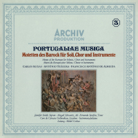 Portugaliae Musica: Motets Of The Baroque For Solioists, Choir And Instruments