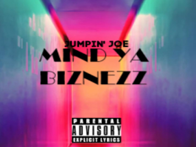 Mind Ya Biznezz (Single)