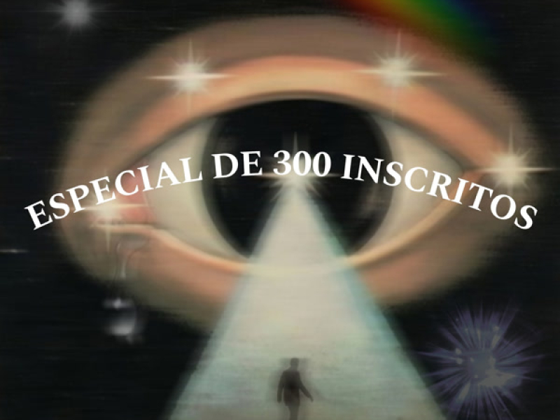 ESPECIAL DE 300 INSCRITOS (Single)