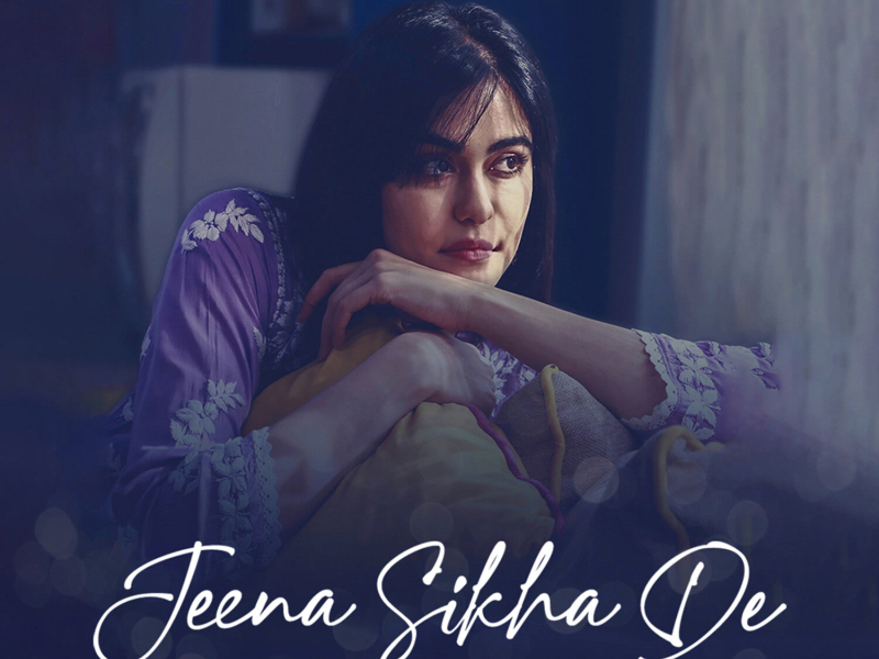Jeena Sikha De (Single)