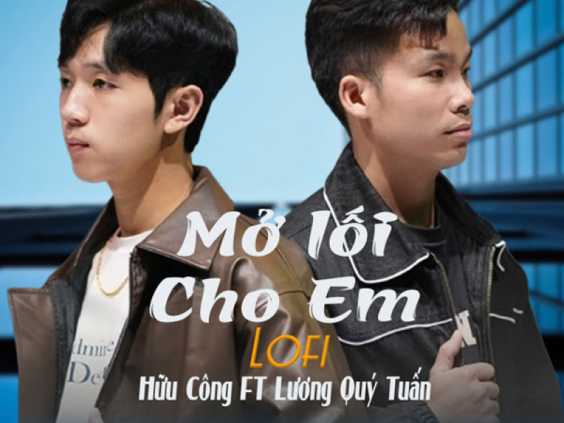 Mở Lối Cho Em (Lofi Beat) (Single)