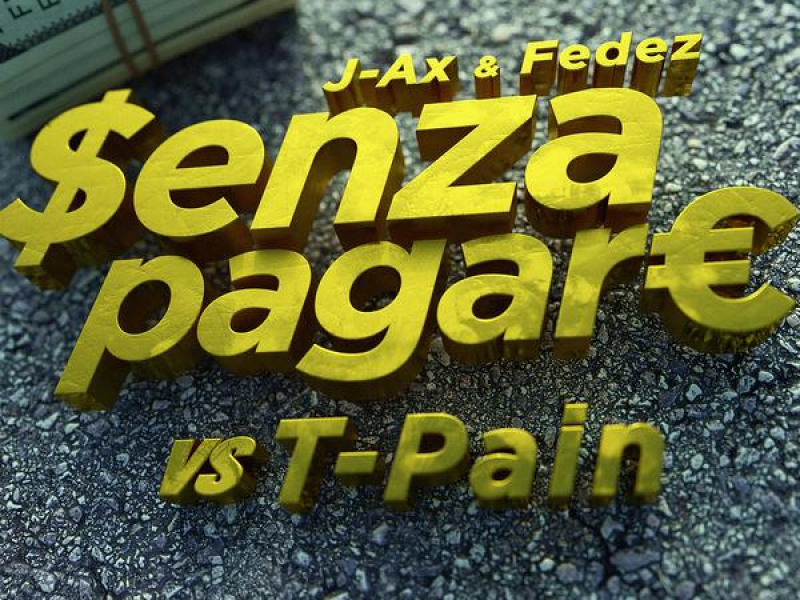 Senza Pagare VS T-Pain (Single)