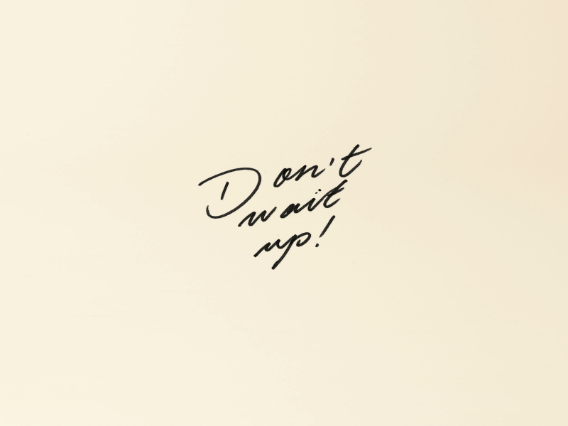 Don't Wait Up (Single)