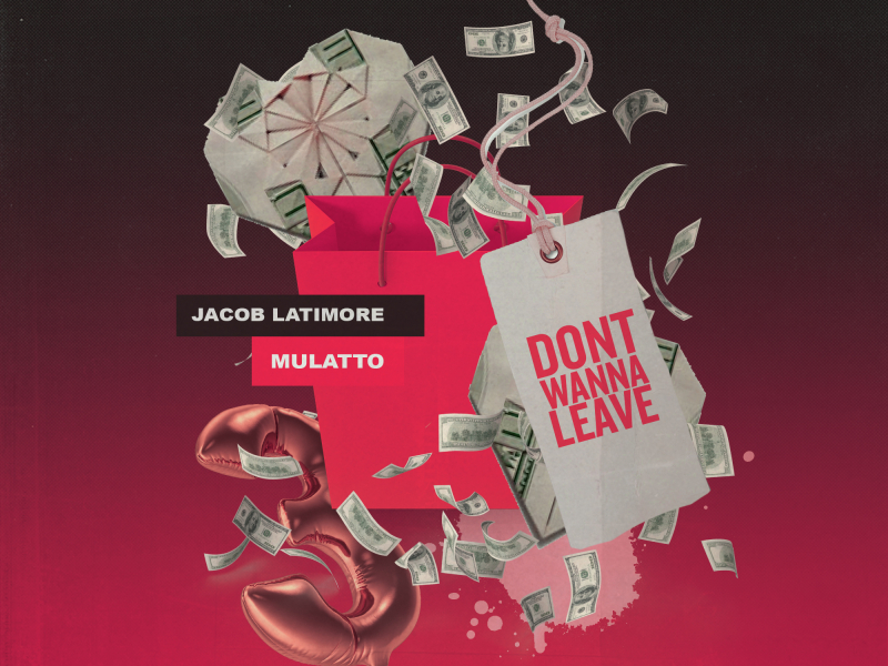 Don't Wanna Leave (feat. Latto)