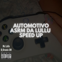 Automotivo ASRM Da Lullu Speed Up (Single)