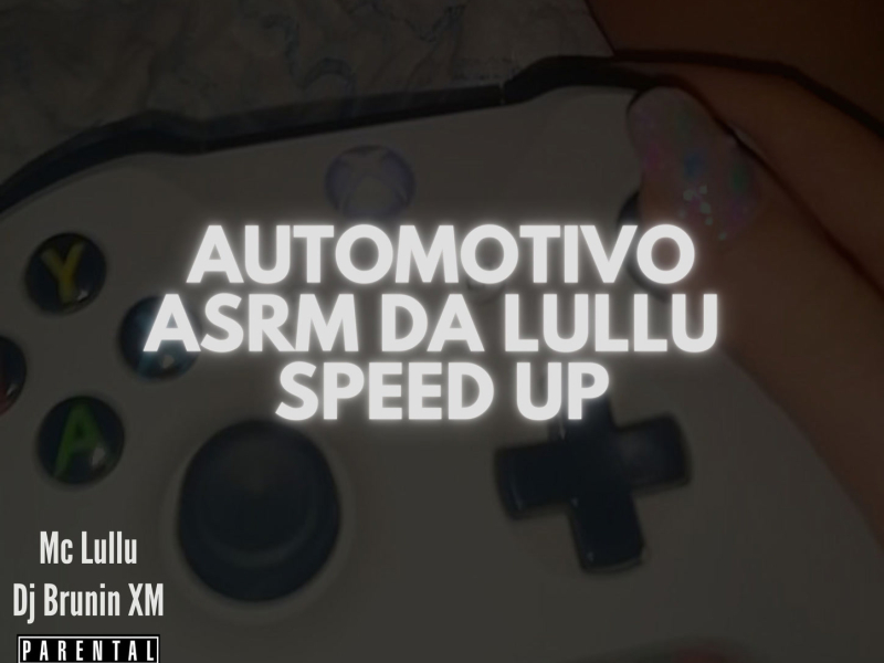 Automotivo ASRM Da Lullu Speed Up (Single)