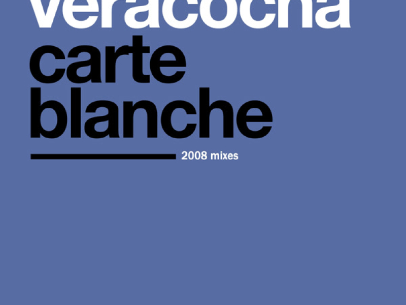 Carte Blanche (2008 Mixes) (Single)