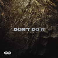 Don't Do It (Single)
