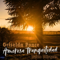 Amorosa tranquilidad (with Griselda Ponce) (Single)