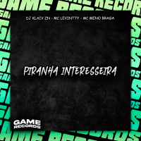 Piranha Interesseira (Single)