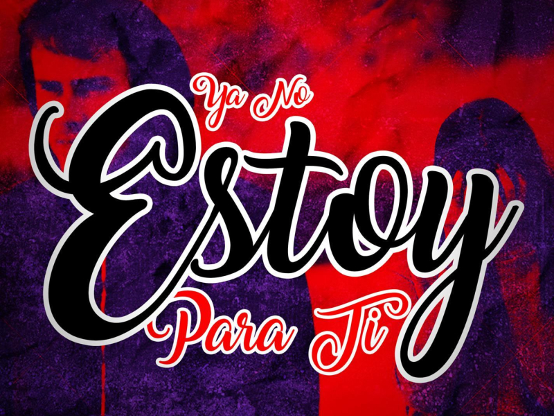 Ya no estoy para ti (feat. JC King & Standford) (Single)