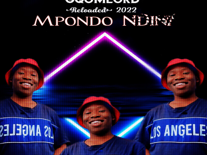Mpondo Ndini (Reloaded 2022) (Single)