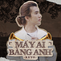 Mấy Ai Bằng Anh (Single)