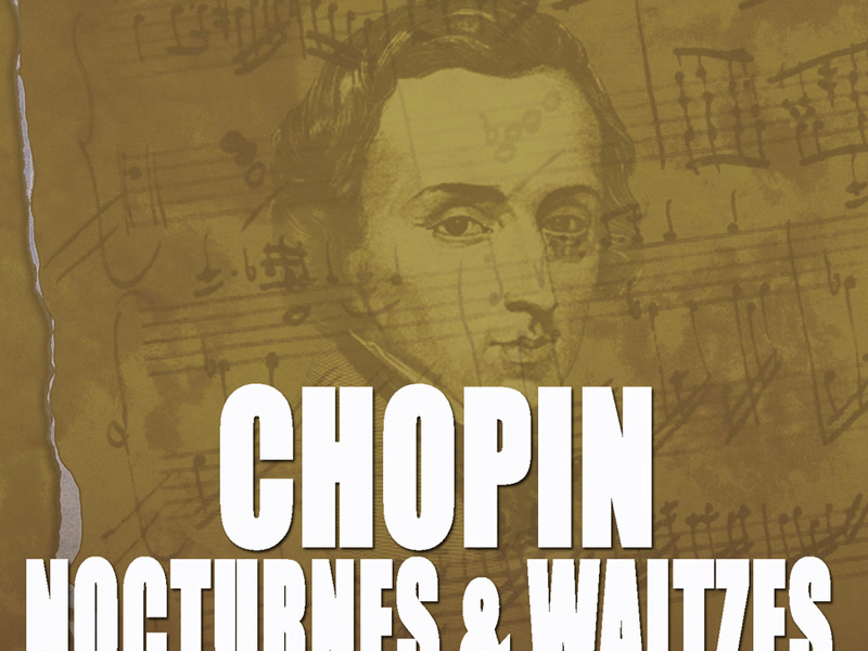 Chopin: Waltzes, Op. 34, 64, 69 & 70 - Nocturnes