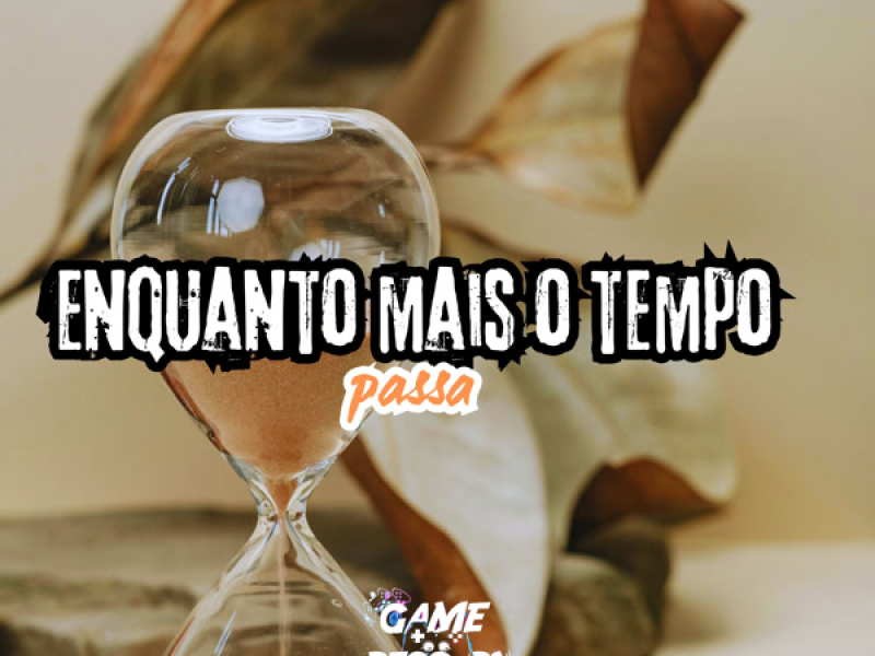 Enquanto Mais O Tempo Passa (Single)