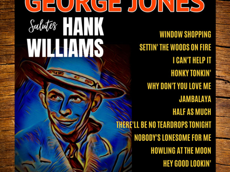 George Jones Salutes Hank Williams