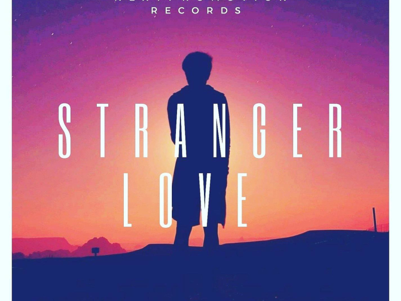 Stranger Love (Single)