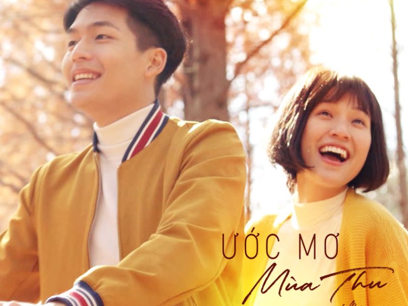 Ước Mơ Mùa Thu (Ước Hẹn Mùa Thu OST) (Single)