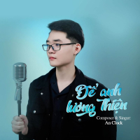 Để Anh Lương Thiện (Single)