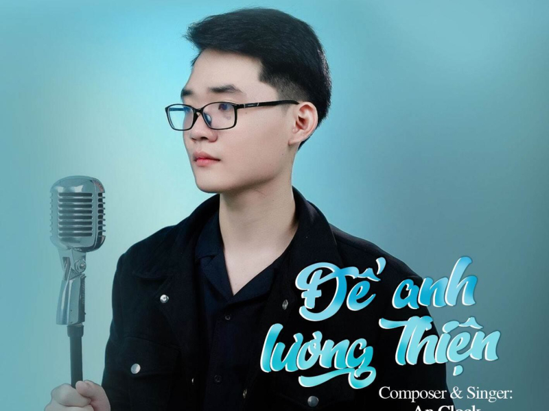 Để Anh Lương Thiện (Single)
