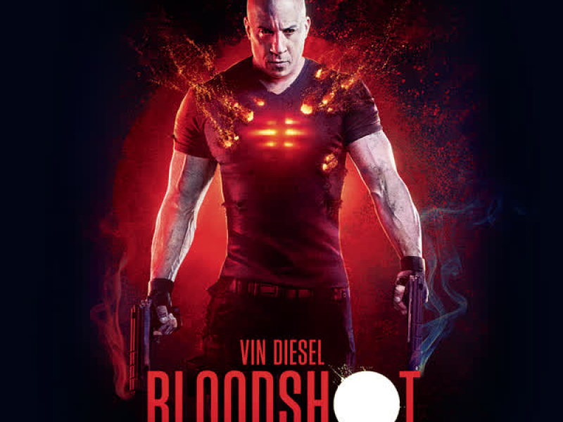 BLOODSHOT (Original Motion Picture Score)