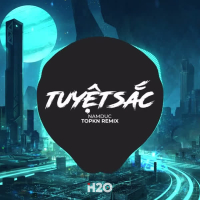 Tuyệt Sắc (EDM Remix) (Single)