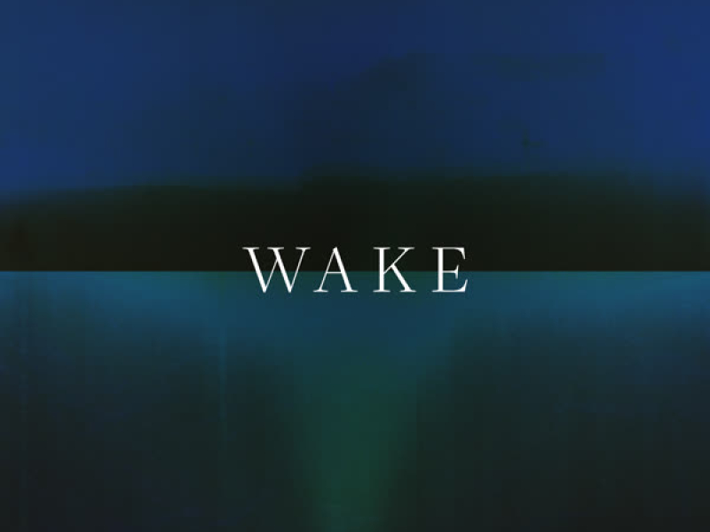 Wake (Single)