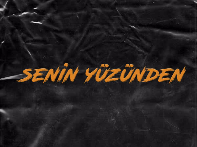 Senin Yüzünden (Single)
