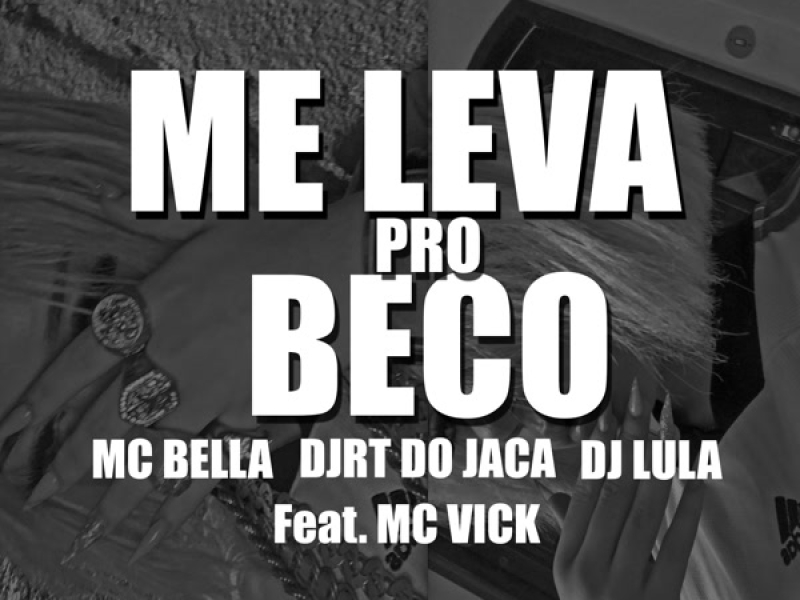 ME LEVA PRO BECO (Single)