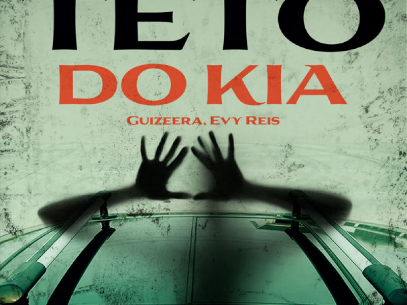 Teto Do Kia (Single)
