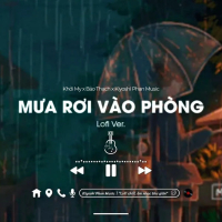 Mưa Rơi Vào Phòng (Lofi Version) (Single)