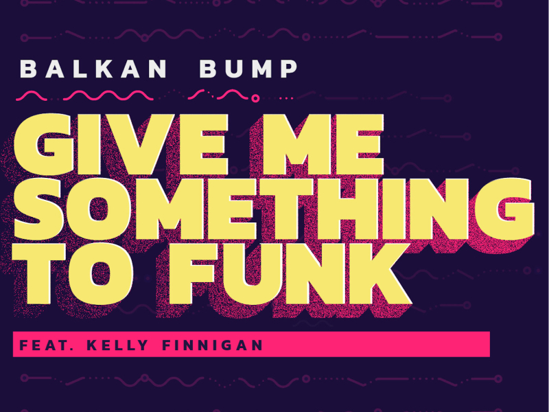 Give Me Something to Funk (Single)