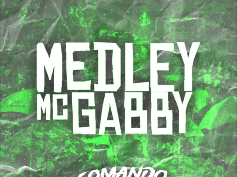 MEDLEY DA MC GABBY (Single)