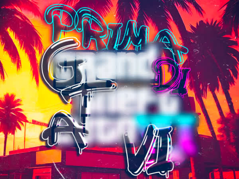 PRIMA DI GTAVI (Single)