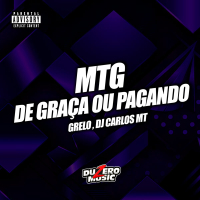 MTG - DE GRAÇA OU PAGANDO (Single)