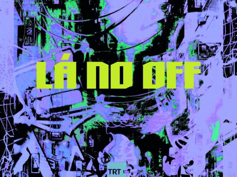 LÁ NO OFF (Single)