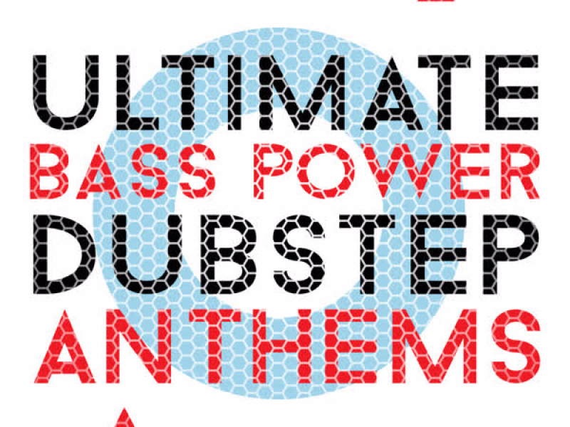 Ultimate Bass Power: Dubstep Anthems