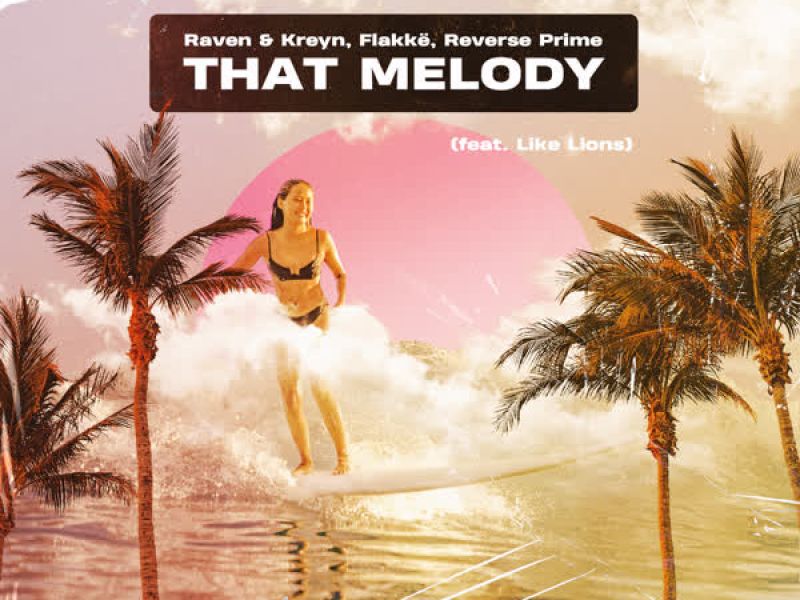 That Melody (feat. Like Lions) (Single)