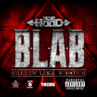 B.L.A.B. (Ballin Like A B*tch) (Single)