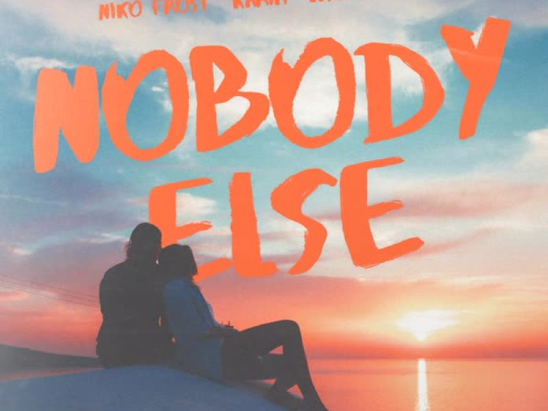 Nobody Else (Single)