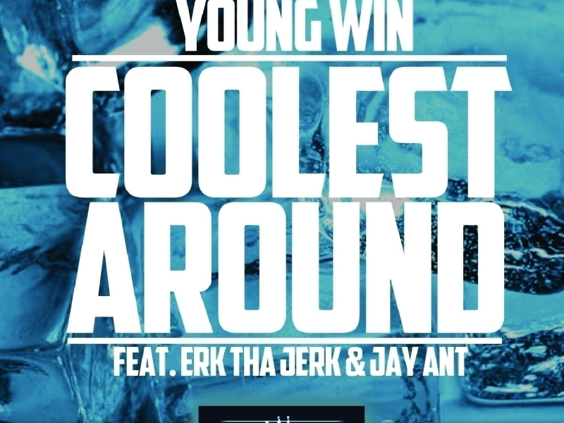 Coolest Around (feat. Erk Tha Jerk & Jay Ant)