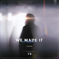 We Made It (Single)
