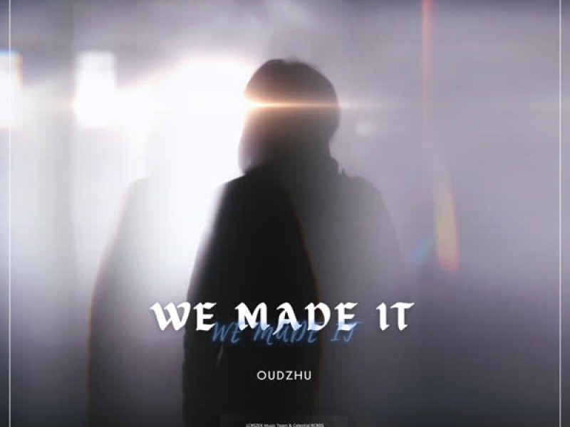 We Made It (Single)