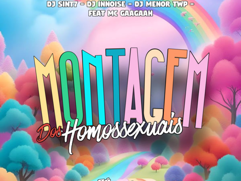 Montagem Dos Homossexuais (Single)